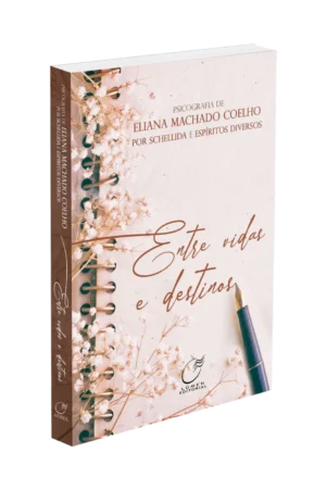 Entre Vidas e Destinos